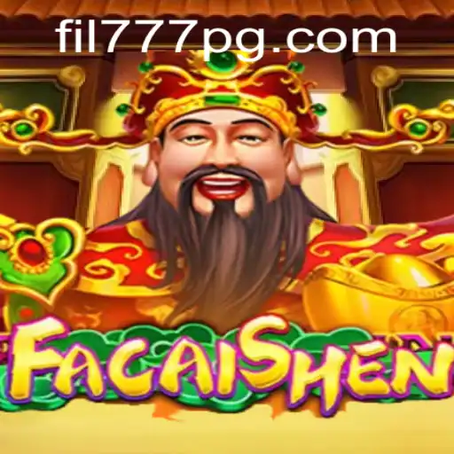 Exploring the Wonders of the Game 'FaCaiShen' with the Exciting Twist of FIL777