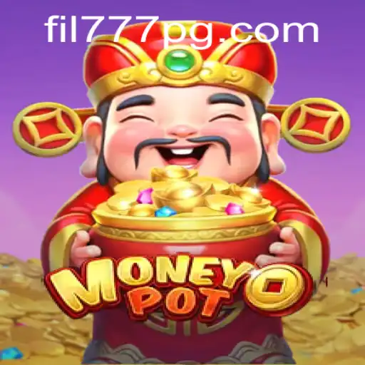MoneyPot: Unveiling the Thrill of the Game With Keyword FIL777