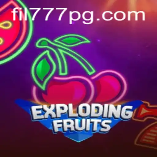 ExplodingFruits: Dive Into a Juicy Gaming Adventure with FIL777