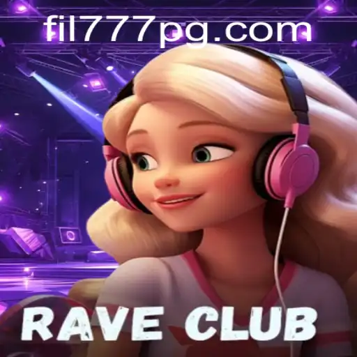 RaveClub: A Thrilling Gaming Experience with FIL777