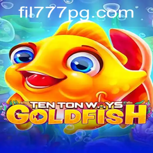 Unveiling TenTonWaysGoldfish: The Innovative Gaming Experience with FIL777